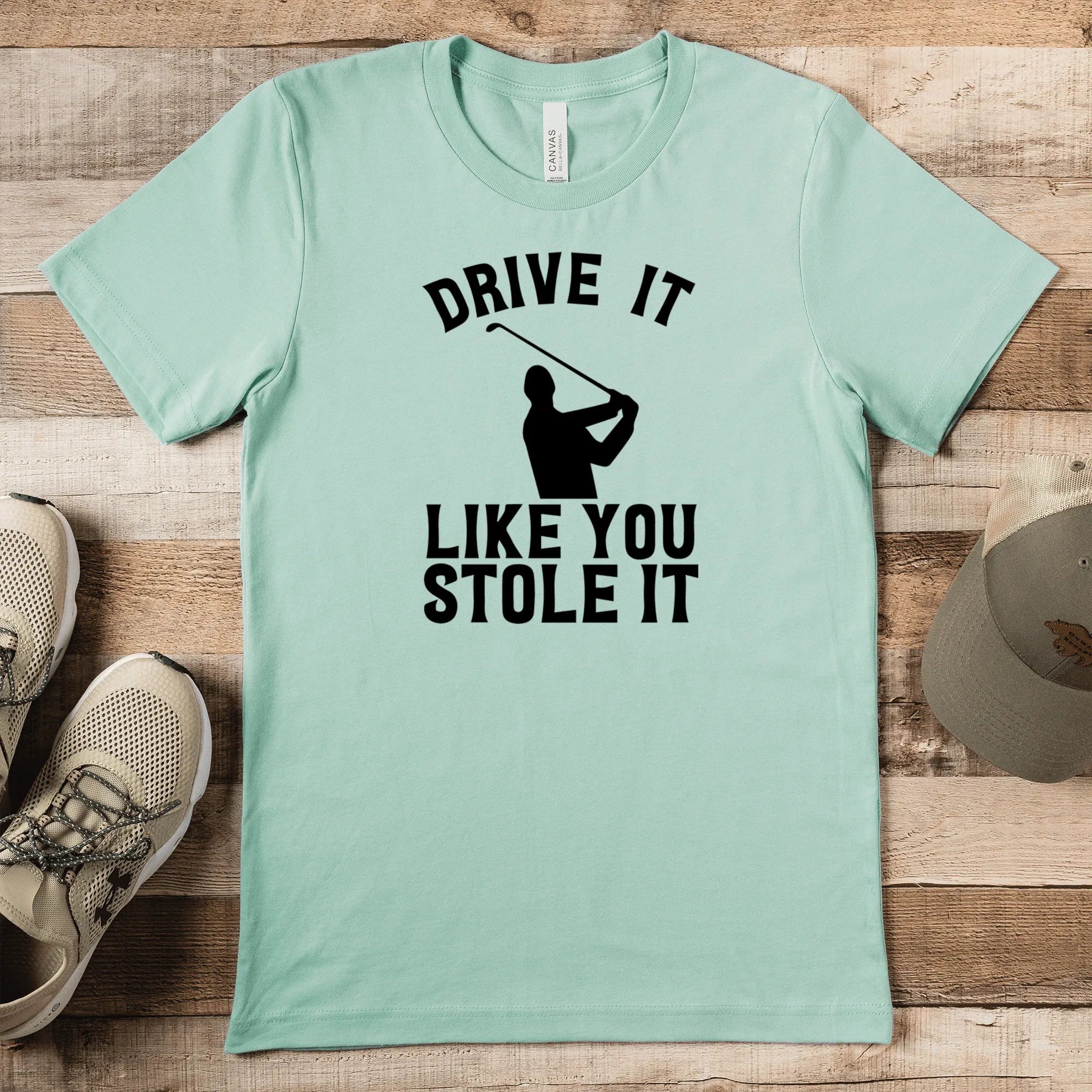 Drive Like You Stole Mens T Shirt