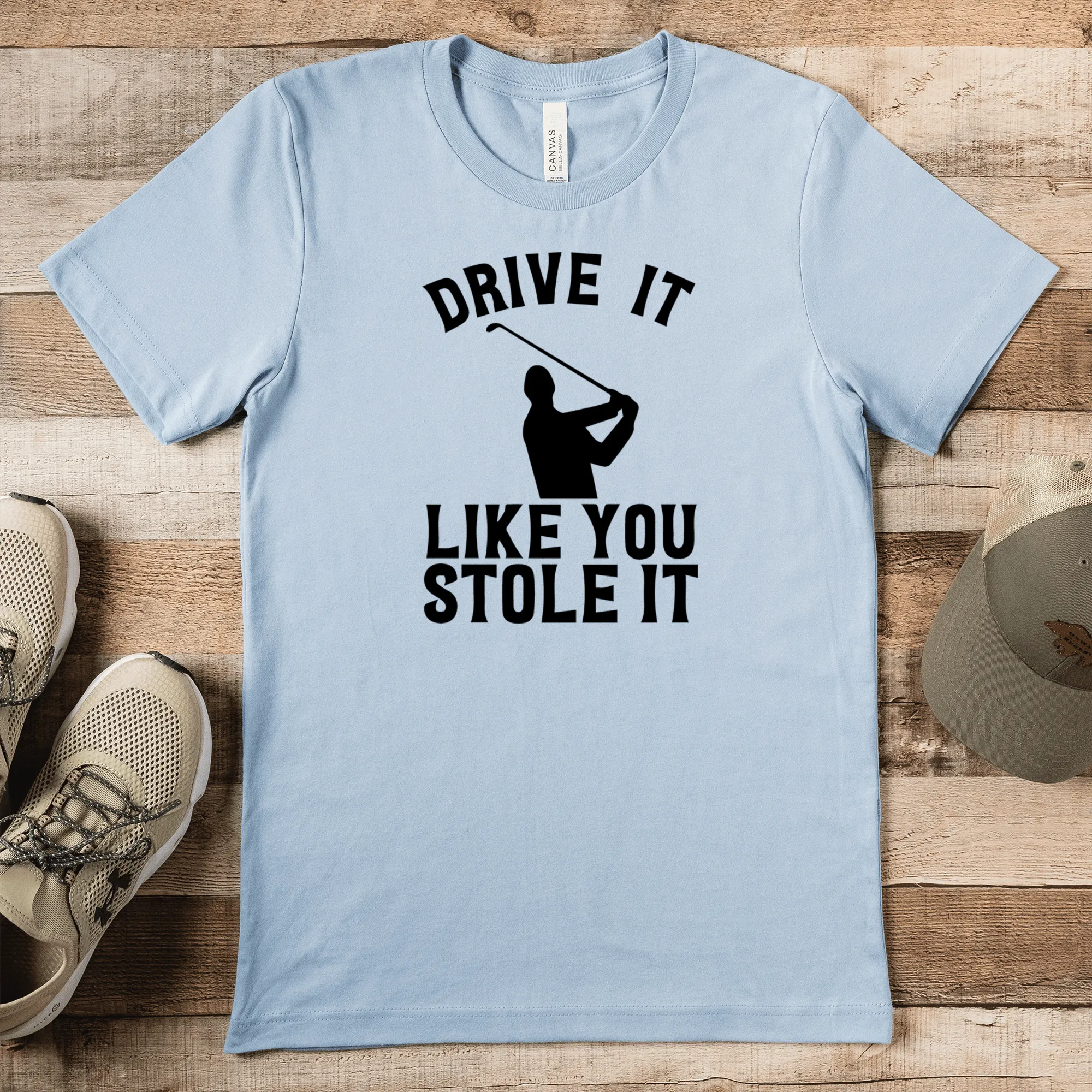 Drive Like You Stole Mens T Shirt